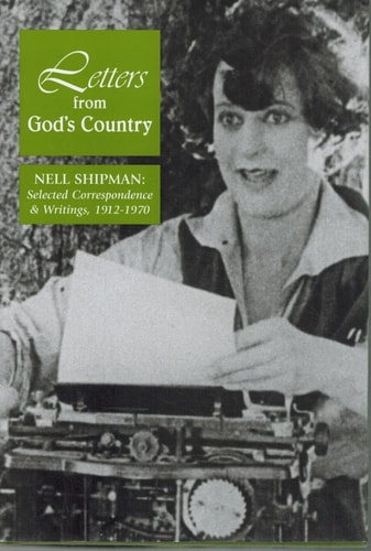 Letters from God's Country Nell Shipman, Selected Correspondence & Writings, 1912-1970