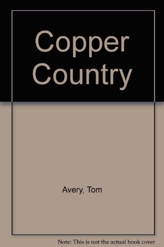 Copper Country: God's Country