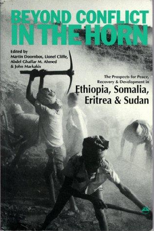 Beyond Conflict in the Horn: Prospects for Peace, Recovery and Development in Ethiopia, Somalia and the Sudan