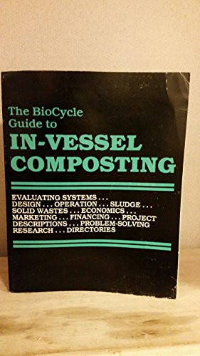 The BioCycle Guide to In-vessel Composting
