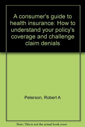 Fighting Back A Guide to Challenging Health Insurance Denials
