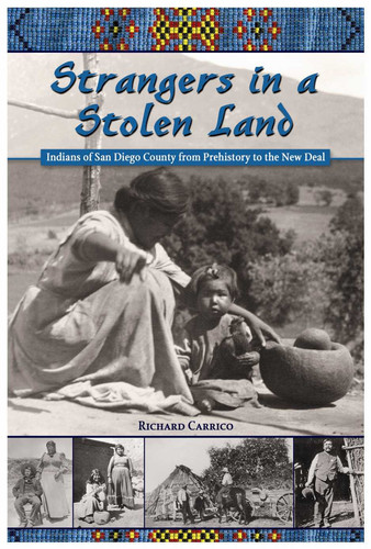 Strangers In A Stolen Land (Adventures in the Natural History and Cultural Heritage of the Californias)