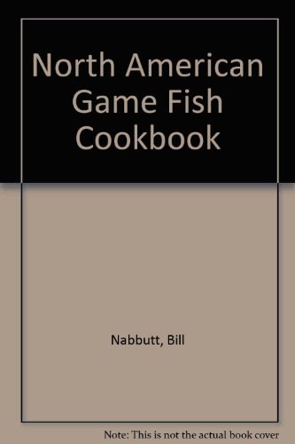 North American Game Fish Cookbook