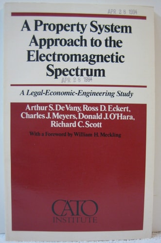 Property System Approach to the Electromagnetic Spectrum: A Legal Economic Engineering