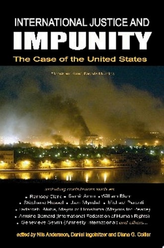 International Justice and Impunity The Case of the United States