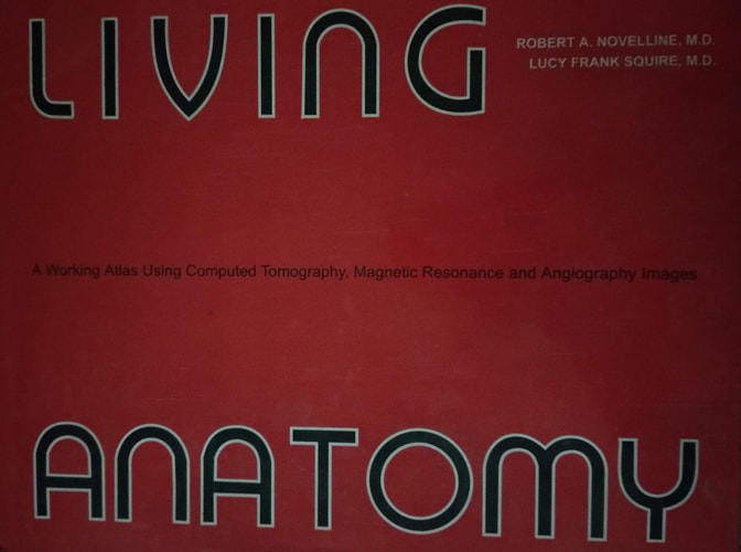 Living Anatomy A Working Atlas Using Computed Tomography, Magnetic Resonance and Angiography Images