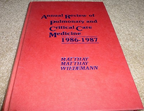 Annual Review of Pulmonary and Critical Care Medicine 1986-1987