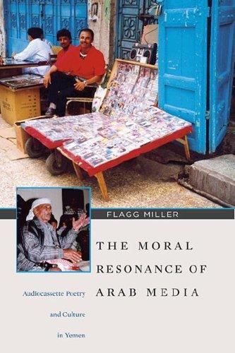 moral resonance of Arab media: audiocassette poetry and culture in Yemen
