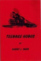 Teenage Hobos A Memoir