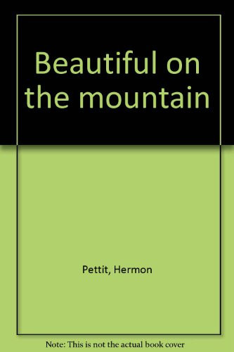 Beautiful on the Mountain