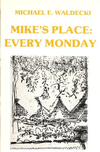 Mike's Place, Every Monday and Raw Sienna