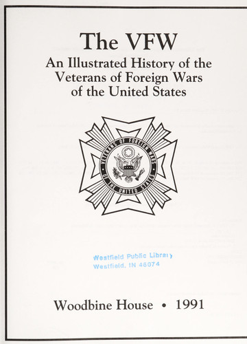 VFW : An Illustrated History of the Veterans of Foreign Wars of the United States