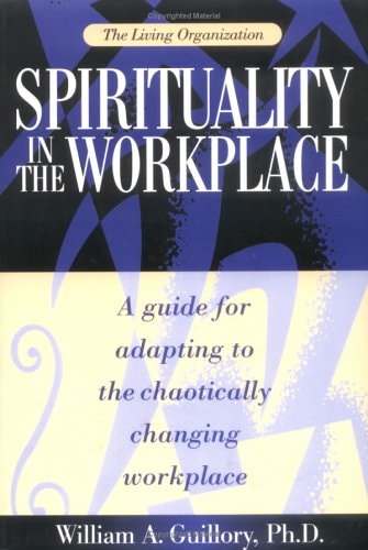 The Living Organization Spiritually in the Workplace