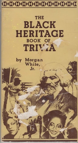 The Black Heritage Book of Trivia