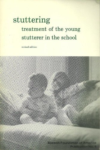 Stuttering, Treatment of the Young Stutterer in the School The Opinions of Certain Authorities Derived from the Report of a Week's Conference on the Subject Held at Montego Bay, Jamaica