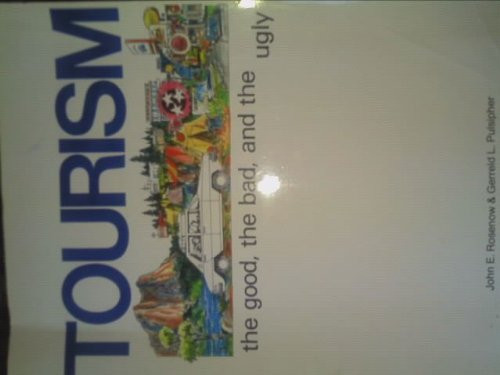 Tourism, the good, the bad, and the ugly