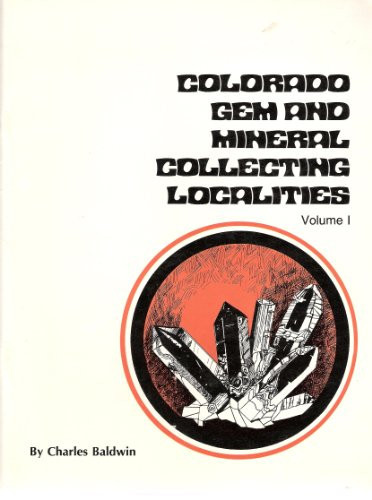 Colorado Gem and Mineral Collecting Localities