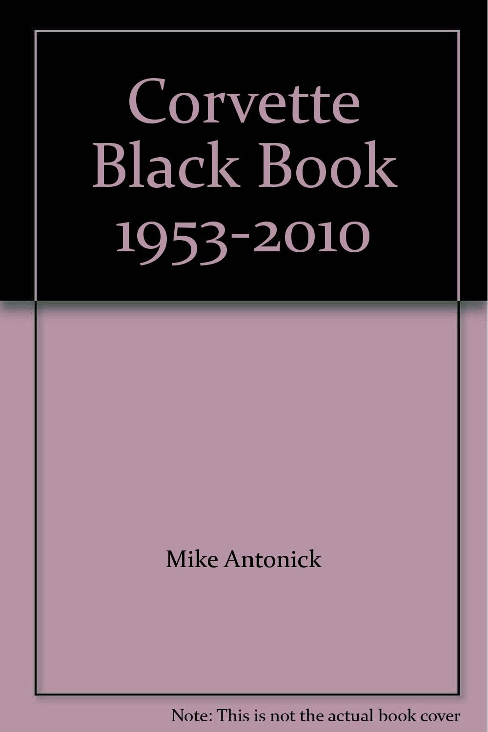 Corvette Black Book 1953-2010