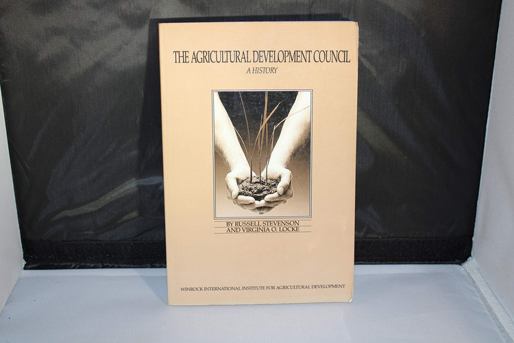 Agricultural Development Council: A History