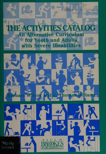 The Activities Catalog An Alternative Curriculum for Youth and Adults with Severe Disabilities