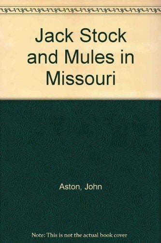 Jack Stock and Mules in Missouri