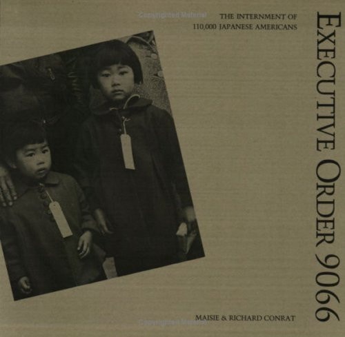 Executive Order 9066 The Internment of 110,000 Japanese Americans
