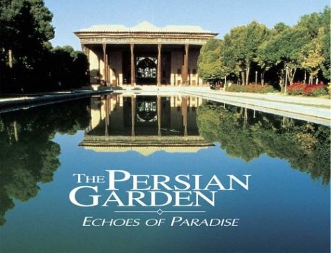 The Persian Garden Echoes of Paradise