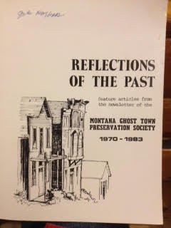 Reflections of the Past Feature Articles from the Newsletter of the Montana Ghost Town Preservation Society, 1970-1983