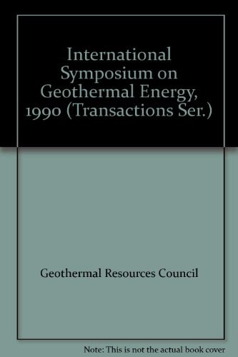 1990 International Symposium on Geothermal Energy