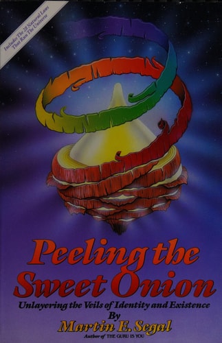 Peeling the Sweet Onion Unlayering the Veils of Identity and Existence