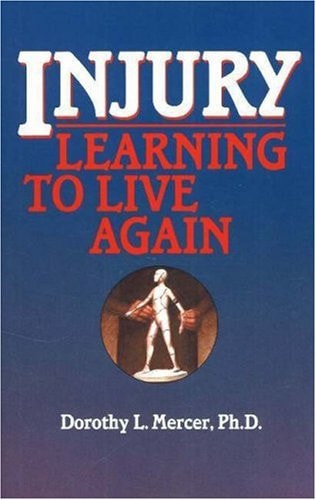 Injury Learning to Live Again