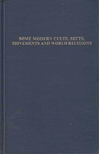 Some Modern Cults, Sects, Movements and World Religions