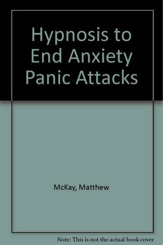 Hypnosis to End Anxiety and Panic