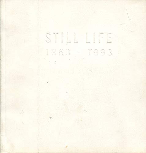 Still Life, 1963-1993
