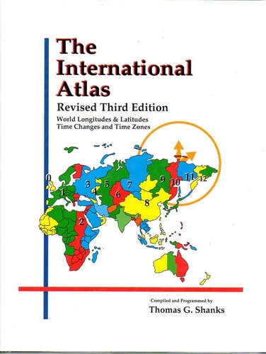 The International Atlas World Longitudes & Latitudes, Time Changes and Time Zones