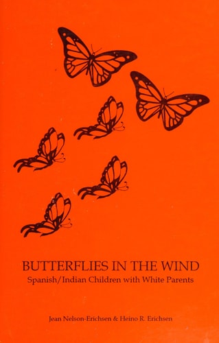 Butterflies in the Wind: Spanish/Indian Children With White Parents