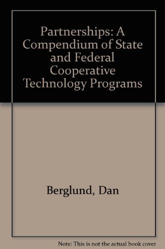 Partnerships: A Compendium of State and Federal Cooperative Technology Programs