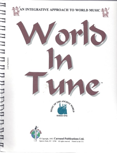 World in Tune - An Integrative Approach to World Music, Musical Instrument Included Music of the Ancient World