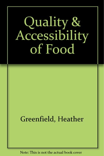 Quality and Accessibility of Food-related Data Proceedings of the First International Food Data Base Conference ; a Satellite to the 15th International Congress of Nutrition