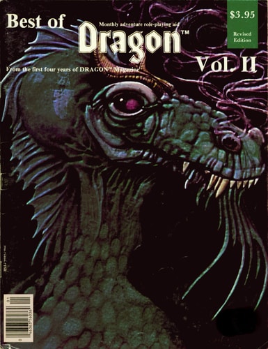 Best of Dragon Vol. II ; a Collection of Creatures and Characters, Opinions and Options from the First Four Years of Dragon Magazine