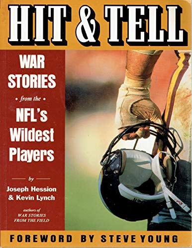 Hit & Tell: War Stories from the Nfl's Wildest Players