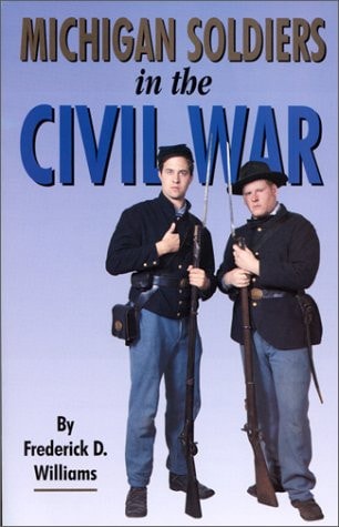 Michigan Soldiers in the Civil War