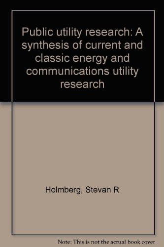 Public utility research: A synthesis of current and classic energy and communications utility research