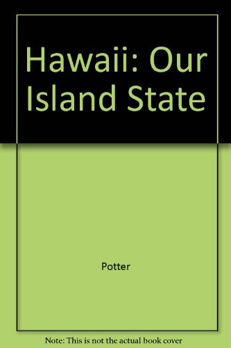 Hawaii Our Island State