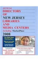 Official Directory of New Jersey Libraries and Media Centers, 2008 Including Marketplace