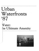 Urban Waterfronts '86 Developing Diversity : a Summary of a Conference on September 25-27, 1986, in Washington, D.C.