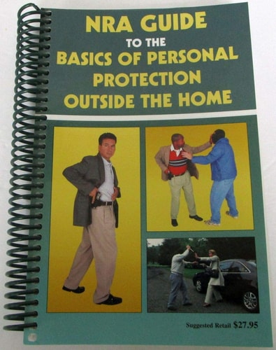NRA Guide to the Basics of Personal Protection Outside the Home