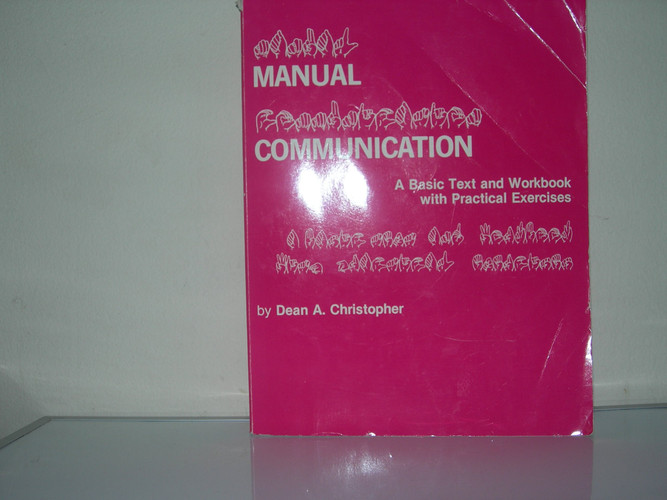Manual Communication A Basic Text and Workbook with Practical Exercises