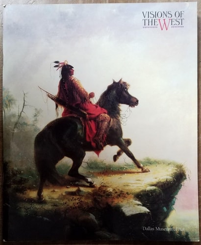 Visions of the West: American Art from Dallas Private Collections