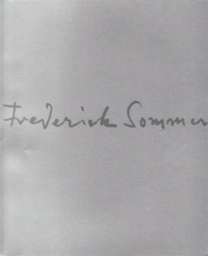 Frederick Sommer at Seventy-Five: A Retrospective